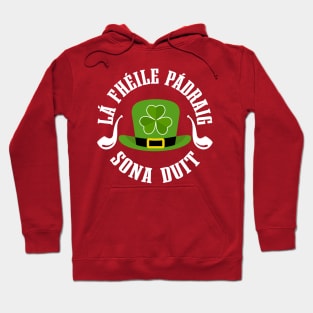 Lá Fhéile Pádraig Sona Duit T Léine-ST Patrick's Day Tees Hoodie